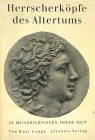 Portrait Coins of Antiquity

Lange, Kurt. HERRSCHERKÖPFE DES ALTERTUMS IM MÜNZBILD IHRER ZEIT. Berlin & Zürich: Atlantis-Verlag, 1938. Small 4to, or...