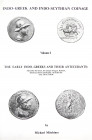 Indo-Greek & Indo-Scythian Coins

Mitchiner, Michael. INDO-GREEK AND INDO-SCYTHIAN COINAGE. London: Hawkins Publications, 1975–1976. Nine volumes, c...