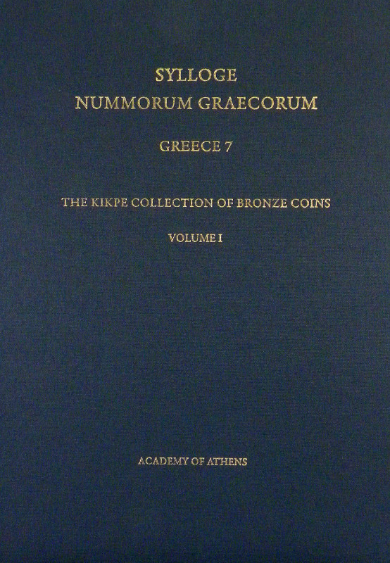 SNG Greece Volumes

Sylloge Nummorum Graecorum. SYLLOGE NUMMORUM GRAECORUM. GR...