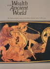 Hardcover Wealth of the Ancient World

Tompkins, Janice Firth [general editor]. WEALTH OF THE ANCIENT WORLD: THE NELSON BUNKER HUNT AND WILLIAM HERB...