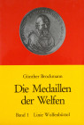 Medals of the Houses of Welf

Brockmann, Günther. DIE MEDAILLEN DER WELFEN. BAND 1: LINIE WOLFENBÜTTEL. BAND 2: LINIE LÜNEBURG / HANNOVER. DIE GESCH...