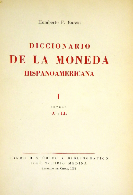 Burzio’s Dictionary of Spanish-American Coins

Burzio, Humberto F. DICCIONARIO...