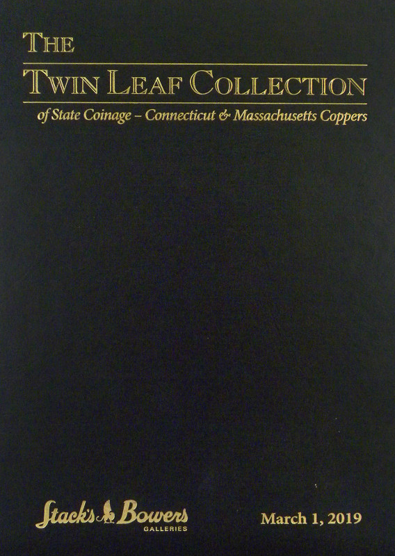 The Twin Leaf State Coinage

Stack’s-Bowers Galleries. THE TWIN LEAF COLLECTIO...