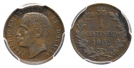 Vittorio Emanuele III (1900-1946)
1 Centesimo Valore 1902 PCGS MS 62 BN - Zecca: Roma - Diritto: effigie del Re a sinistra - Rovescio: valore e data ...