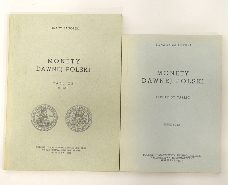 Ignacy Zagórski, Monety dawnej Polski - Tablice + teksty do tablic Warszawa 1969...