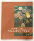 Muzeum Miedzi w Legnicy, Moneta Miedziana na Ziemiach Polskich - Katalog