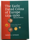 R. A. Levinson, The Early Dated Coins of Europe 1234-1500