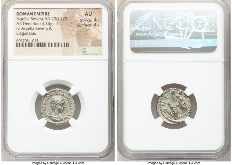 Julia Aquilia Severa (AD 220-222). AR denarius (17mm, 3.24 gm, 11h). NGC AU 4/5 ...