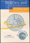 FRANCE: 6,55957 Francs (2000) in silver (0,900) with allegorical portrait of Europa. Country names and euro-currency equivalens around "RF" on reverse...