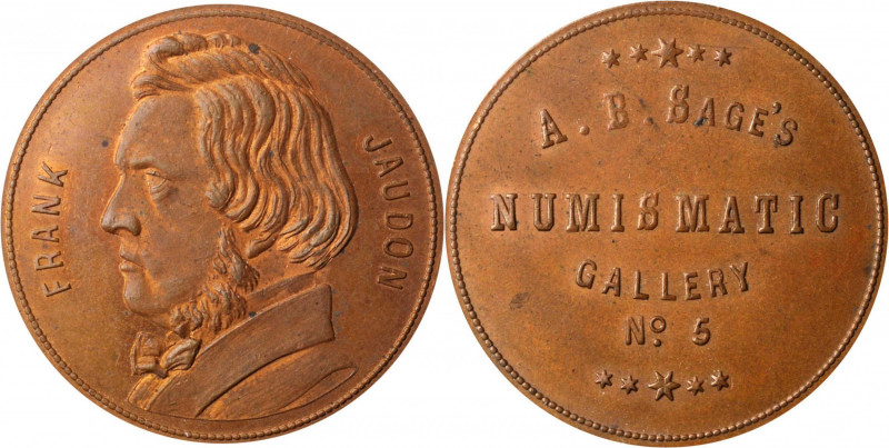 Augustus B. Sage Medals

Undated (1859) Sage's Numismatic Gallery -- No. 5, Fr...