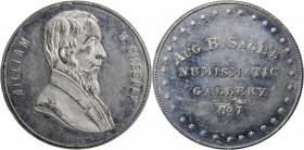 Augustus B. Sage Medals

Undated (1859) Sage's Numismatic Gallery -- No. 7, William H. Chesley. Original. Bowers-7. Die State I. White Metal. Plain ...