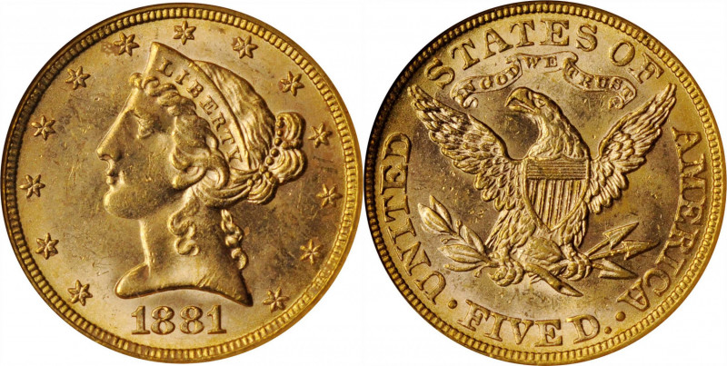 Liberty Head Half Eagle

1881 Liberty Head Half Eagle. MS-62 (ANACS). OH.

P...