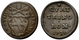 ROMA. Clemente XII (1730-1740) Quattrino 1738/VIII (g. 2,3) Stemma R/ QVAT TRINO ROM 1738. Munt. 161 var. AE - +BB