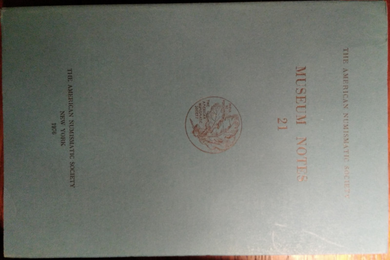 AMERICAN JOURNAL OF NUMISMATICS. 21. Second series, continuing The American Numi...