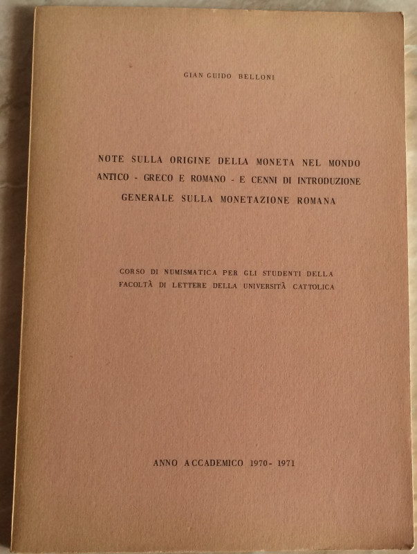 Belloni G. Note sulla origine della moneta nel mondo antico- greco e romano, e c...