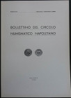 Bollettino del Circolo Numismatico Napoletano. Anno LIII, Napoli, Gennaio-Dicembre 1968. Copertina flessibile, 94pp., foto B/N, 6 articoli. Ottime con...