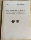 Bollettino del Circolo Numismatico Napoletano. Anno LV Gennaio- Dic. 1970 Napoli 1970. Brossura ed. 62, ill. In b/n. Indice: Siciliano T. Carlo Spinel...