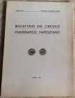 Bollettino del Circolo Numismatico Napoletano. Anno LVII, Napoli, Gennaio-Dicembre 1972. Copertina flessibile, 66pp., foto B/N, 7 articoli. Ottime con...