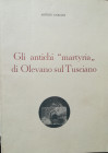 CARUCCI A. – Gli antichi “martyria” di Olevano sul Tusciano. Salerno, 1976, pp. 62, ill.