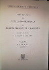 CORPUS NUMMORUM ITALICORUM. Vol. 11: Toscana. Zecche minori. Bologna, 1972. Ristampa anastatica dell’edizione originale di Roma, 1910-1943