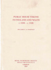 Courtney Yolanda C. S., Public house tokens in England and Wales c. 1830 - c. 1920 Royal Numismatic Society Special Publication No. 38. London 2004. T...