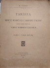 DOTTI E. - Tariffa di monete medioevali e modern italiane secondo l’ordine seguito dal “Corpus Nummorum Italicorum”. Volume I, Casa Savoia. Milano, 19...