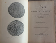 Hazlitt W.C. The Coinage of the European Continent with An Introduction and Catalogues of Mints Denominations and Rulers. London 1893. Mezza Pelle con...