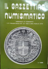 IL GAZZETTINO NUMISMATICO – Bimestrale di Numismatica con rubriche di Medaglistica Cartamoneta Filatelia Archeologia. A. II, n. 5. Settembre-Ottobre. ...