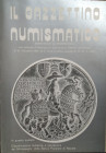 IL GAZZETTINO NUMISMATICO – Bimestrale di Numismatica con rubriche di Medaglistica Cartamoneta Filatelia Archeologia. A. VI, n. 6. Dicembre. Pp. 329-4...