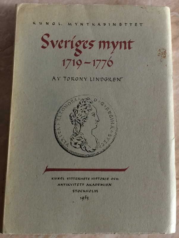 Lindgren Torgny. Sveriges mynt 1719-1776. Stockholm 1953.  Brossura editoriale, ...