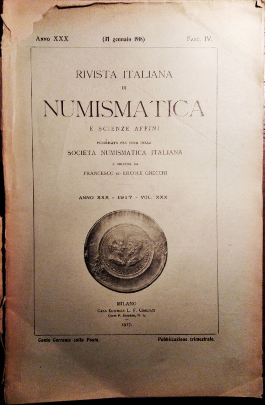 RIVISTA ITALIANA DI NUMISMATICA E SCIENZE AFFINI - Fascicolo IV del volume XXX (...