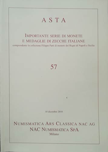 NAC – NUMISMATICA ARS CLASSICA. Auction no. 57. Importante serie di Monete e Med...