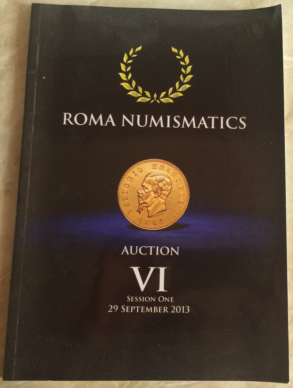 Roma Numismatics. Auction VI, 29 September 2013. Importante collezione di monete...