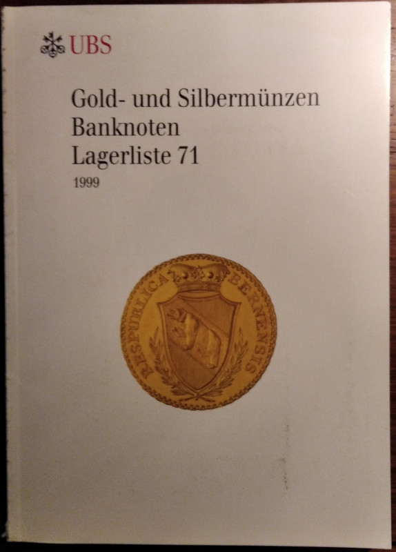 UBS Basel – Lagerliste 71, 1999. Gold und silbermunzen – Banknoten. Pp. 173, nn....