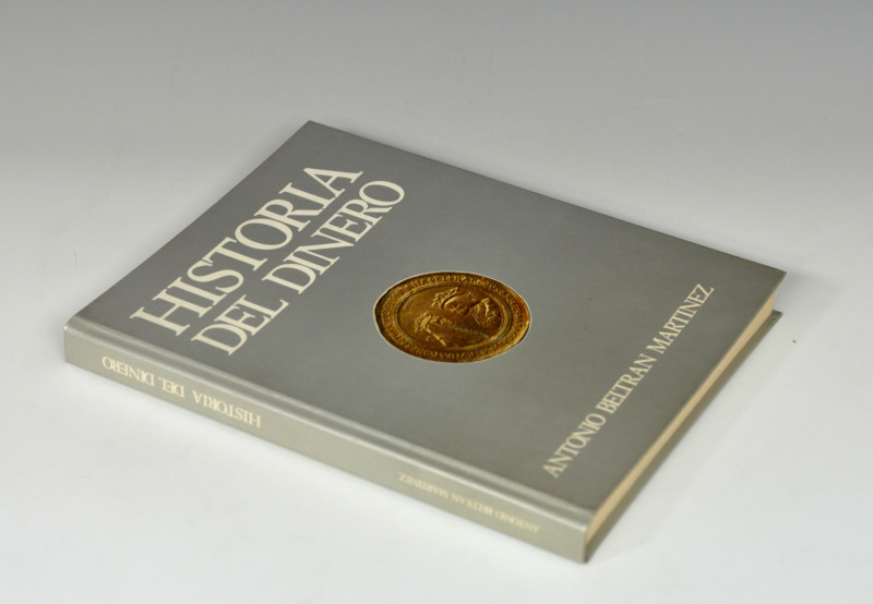 LIBROS. A. Beltrán Martínez, Historia del dinero, Zaragoza, 1989. Tapa dura.