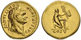 Domitian, as Caesar, 69-79. Aureus 77/78, Rome. Obv. CAESAR AVG F - DOMITIANVS Laureate head to r. Rev. Barbarian captive kneeling to r., offering vex...