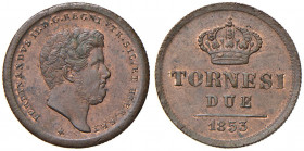 NAPOLI Ferdinando II (1830-1859) 2 Tornesi 1853 - Magliocca 741 CU (g 6,10) Piccola frattura del tondello 
qFDC