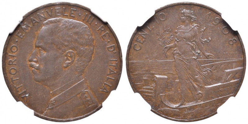 Vittorio Emanuele III (1900-1946) 10 Centesimi 1908 Prova - Nomisma P57; P.P. 32...