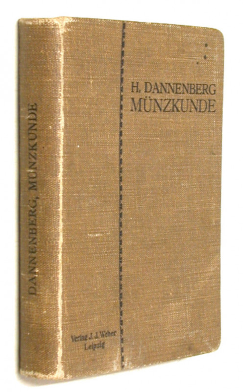 DANNENBERG, H. Grundzüge der Münzkunde.  Leipzig, 1891. XVI+261 S., 11 Tf. Gln. ...