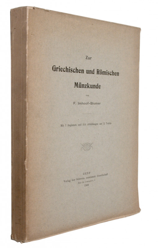 IMHOOF - BLUMER, F. Zur griechischen und römischen Münzkunde.  Genf 1908. 323 S....