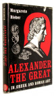 BIEBER, M. Alexander the Great in Greek and Roman Art.  Chicago 1964. 98 S., 63 Tf. Gln. III. 