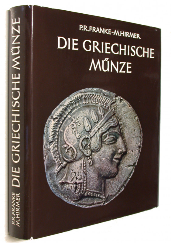 FRANKE, P. R./HIRMER, M. Die Griechische Münze.  2. Aufl. München 1972. 176 S., ...