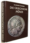 FRANKE, P. R./HIRMER, M. Die Griechische Münze.  2. Aufl. München 1972. 176 S., 220 Tf., 20 Farbtafeln. Ganzleinen. Anmerkung auf dem Vorsatz, sonst I...