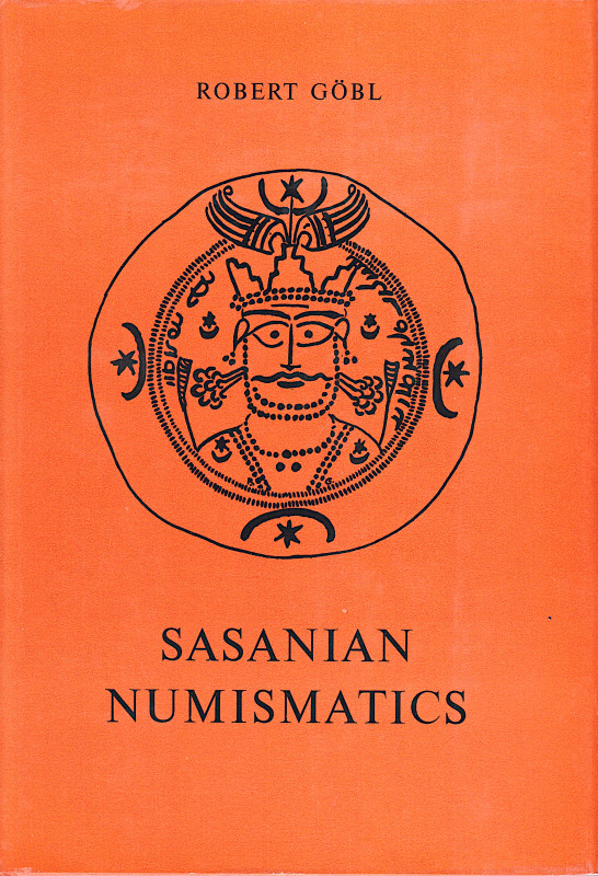 GÖBL, R. Sasanian Numismatics. Braunschweig 1971. X+96 S., 1 Faltkarte, 16 Tabel...