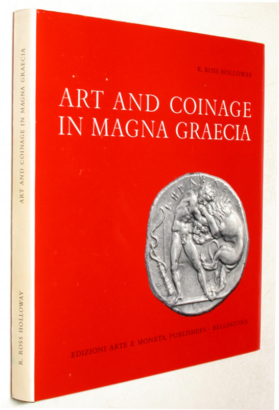 HOLLOWAY, R. R. Art and Coinage in Magna Graecia.  Bellinzona 1978. 173 S. mit v...