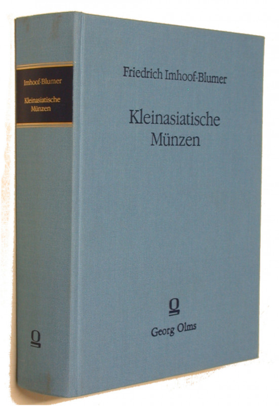 IMHOOF - BLUMER, F. Kleinasiatische Münzen.  Nachdruck Hildesheim - New York 199...
