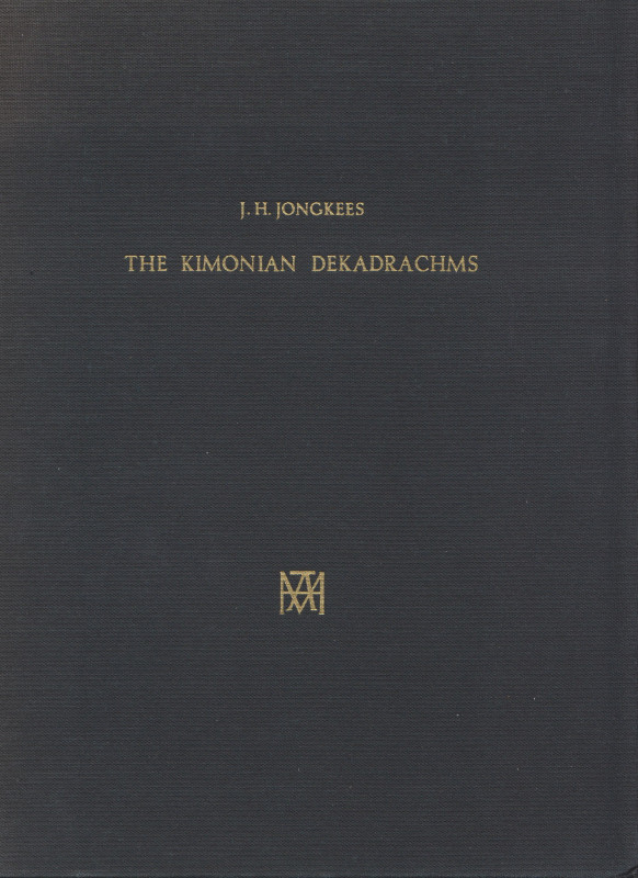 JONGKEES, J. H. The Kimonian Dekadrachms. A Contribution to  Sicilian Numismatic...