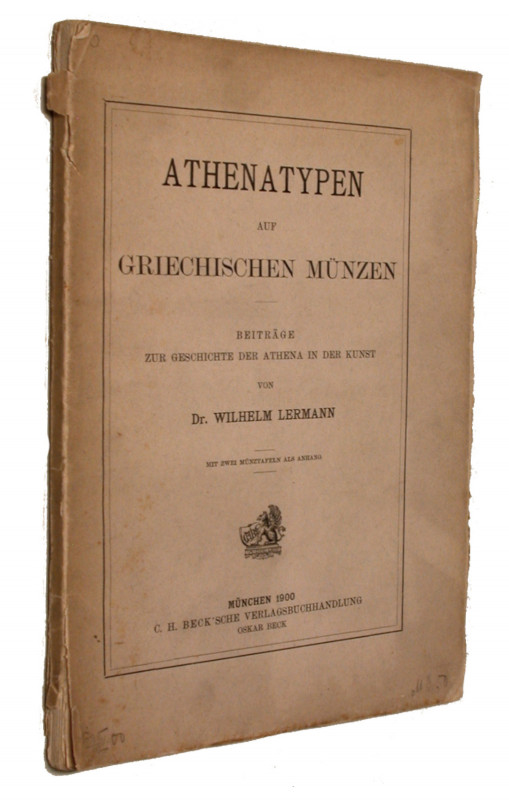 LERMANN, W. Athenatypen auf griechischen Münzen. München 1900. 3+92 S., 2 Tf. Br...