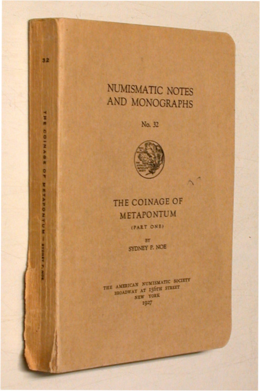 NOE, S. P. The Coinage of Metapontum (Part One).  New York 1927. Originalausgabe...