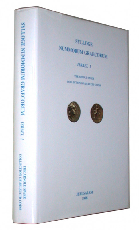 SYLLOGE NUMMORUM GRAECORUM ISRAEL. The Arnold Spaer Collection of Seleucid Coins...